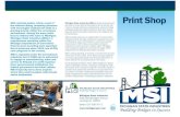 Print Shop - Michigan · Print Shop develop both hard (industry-specific) and soft (social) skills, preparing them for employment after incarceration. The MSI Print Shop offers traditional