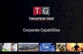 Corporate Capabilities - Thompson Gray, Inc.€¦ · 128 Employees/30 Consultants across 33 unique customers Financially Stable 2015 Revenue: $25.6M 2016 Revenue: $29.8M 2017 Revenue: