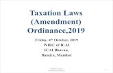 Taxation Laws (Amendment) Ordinance,2019€¦ · Taxation Laws (Amendment) Ordinance,2019 Friday, 4th October, 2019 WIRC of ICAI ICAI Bhavan, Bandra, Mumbai 1 Pradip N. Kapasi Chartered