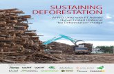 SUSTAINING DEFORESTATION - environmentalpaper.org€¦ · deforestation (3,769 ha) occurred in areas designated as High Conservation Value in a 2014 HCV assessment conducted by Tropenbos.
