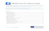 @RISK and Six-Sigma GuideRISK-SixSigma-Guide.pdf · mid-1980s, Six Sigma was heavily inspired by six preceding decades of quality improvement methodologies such as quality control,