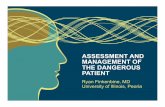ASSESSMENT AND MANAGEMENT OF THE DANGEROUS PATIENTneurosciencecme.com/library/MM027-day2-0930-finkenbine.pdf · Anderson AA, Ghali AY, Bansil RK. Weapon carrying among patients in