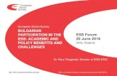 European Social Survey BULGARIAN PARTICIPATION IN THE ESS ...ess-bulgaria.org/db/images/Rory-ESS_BG_Forum_RF final.pdf · European Social Survey ESS is a European Research Infrastructure