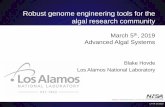 March 5 , 2019 Advanced Algal Systems...Aft-C: Biomass Genetics and Development. Improved control and throughput of algal genetic engineering efforts. Objective Project Objectives
