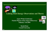 Linking Dark Energy Observations and Theoryconferences.fnal.gov/aspen/2006/Talks/RBean.pdfReconstructing dark energy : a cautionary note But, parameterizations can mislead Maor et