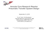 Trinh Annular Core Research Reactor Pneumatic Transfer ... · Step 7, 8, 9 – Assembly Moves, Shuttle Pushed Out, Shuttle Retrieval • Step 7 – Transfer shuttle tube exchange/catch