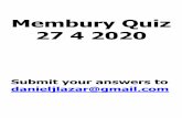Membury Quiz 27 4 2020October Revolution? 5 From which animal do we get cat gut? 6 What was King George VI’s first name? 7 Where are Chinese Gooseberries from? 8 What is a camel
