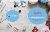 Workshop Wonder! - The Lakes Church€¦ · 2. Making Fascinators with Sweet Pea Finery - Available Session 3 & 4 Cost: $30 per person Activity: Learning some fun and simple millinery