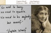 Virginia Woolf (née Stephen) 25 January 1882 28 March 1941€¦ · Woolf divides “Kew Gardens” into seven sections. -As I check your critical read, locate and label all seven