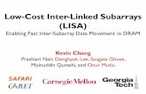 Low-Cost Inter-Linked Subarrays (LISA)users.ece.cmu.edu/~omutlu/pub/lisa-dram_kevinchang... · • Low-cost Inter-linked subarrays (LISA) – Fast bulk data movement b/w subarrays