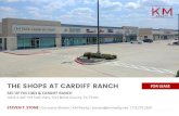 THE SHOPS AT CARDIFF RANCH - LoopNet · Texas law requires all real estate license holders to give the following information about brokerage services to prospective buyers, tenants,
