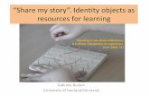 “Share my story”. Identity objects as resources for learning...Geopiano/geoboard Razzo/rocket Photovoice Critical connections . Abakus Trajectory of a (the oldest known) calculating