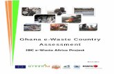 Ghana E-waste Country Assessment Final Convention/docs/eWaste/E... · John A. Pwamang - Environmental Protection Agency, Ghana Esther Mueller - Empa, Switzerland Raphael Fasko - Empa,