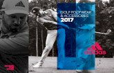 GOLF FOOTWEAR & ACCESSORIES 2017 · adidas® Golf outsole technologies are specifically engineered to promote optimal flexibility, grip, versatility and performance. Revolutionary