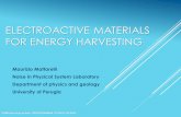 Electroactive Materials for Energy harvesting · New ones : energy harvesting devices MATERIALS: dielctrics (polymers, oxides) with high dielectric strength and low conducibility