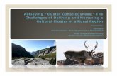 Achieving “Cluster Consciousness:” The Challenges of ... · Cultural Cluster in a Rural Region Presented by: Ivan Emke Grenfell Campus – Memorial University of Newfoundland