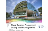 Global Summer Programme + Visiting Student Programmeasec.ateneo.edu/wp-content/uploads/2017/03/SMU... · (2011-2015) School of Economics Ranked by Tilburg University. SMU GLOBAL SUMMER