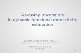 Assessing uncertainty in dynamic functional connectivity ...€¦ · manipulation affects coupling between regions. • Univariate & Multivariate analysis • Analyses of regionally