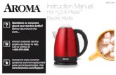 Hot H 0 X-Press Electric Kettle · 10. Do not place kettle on or near a hot gas or electric burner or in a heated oven. 11. To disconnect, turn any control to the “OFF” position,