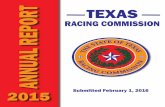 TEXAS ANNUAL REPORT - Texas Racing Commission2016/02/01  · TEXAS RACING COMMISSION 2015 ANNUAL REPORT 2 (more) TEXAS RACING COMMISSION P.O. Box 12080 Austin, Texas 78711-2080 512.833.6699
