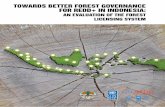 TOWARDS BETTER FOREST GOVERNANCE FOR REDD+ IN INDONESIA · Annex 1: Bureaucratic Reform 45 Annex 2: Bureaucratic Reform of the Ministry of Forestry 47 Annex 3: Ministry of Forestry