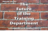 Harold Jarche The Future of the Training Departmentinnovationsinelearning.gmu.edu/assets/Innovations/presentations-20… · knowledge sharing innovation net work trust Friday, 25May,
