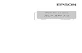 EPSON RC+ 7.0 option RC+ API 7.0 Rev · 2018. 6. 6. · 3. Getting Started EPSON RC+ 7.0 option RC+ API 7.0 Rev.11 3 3. Getting Started This chapter contains information for getting