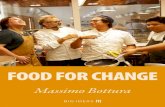 FOOD FOR CHANGE€¦ · community kitchen where chefs from around the world cooked nutritious meals for socially vulnerable guests using surplus ingredients recovered from the Expo’s