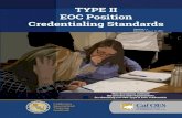 TYPE II EOC Position Credentialing Standardstemp.caloes.ca.gov... · TYPE II . EOC Position . Credentialing Standards . Version 1.2 Revised: August10, 2017 This document outlines