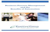 Business Process Management and the Benefits of Automation...The Difference between Business Process and Business Process Automation All companies rely on Business Process Management