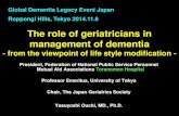 The role of geriatricians in management of dementia · JGS approves board-certified geriatricians (1,537 all over Japan at present). JGS is a member society of The Japan Gerontological