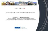 Project Compendium Innovative Technology Enhanced Learning ... · Grundtvig Learning Partnership project: Innovative and Technology Enhanced Learning in European Adult Education (ITELEAD)