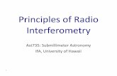interferometry - Institute for AstronomyInterferometry Because*radio*heterodyne*techniques*detect(and*digiHze)*both*the* amplitude*and*phase,we can*directly*invertthe*interference*paern*to*recover*the