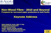 Non-Wood Fibre - 2010 and Beyond · •1930’s – still quite a few straw pulp mills in Europe • 1950’s - most straw pulp mills in the West closed • 1950’s – introduction