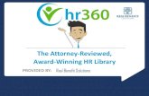 The Attorney-Reviewed, Award-Winning HR Library...The HR Library and Your Company From supervising employees and staying compliant with Health Care Reform…to complying with federal