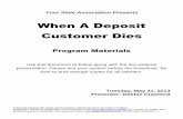 When A Deposit Customer Diesplatform.confedge.com/asset/tba/txbankers... · (3) An action is filed for the divorce, dissolution, or annulment of the agent’s marriage to the principal