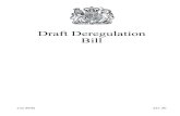 Draft Deregulation Bill - Parliament · Deregulation Bill CONTENTS Measures affecting business: general 1 Health and safety at work: general duty of self-employed persons 2 Removal