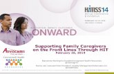 Supporting Family Caregivers on the Front Lines Through HIT€¦ · Gail Embt @kinergyhealth Regina Holliday @ReginaHolliday MaryAnne Sterling @SterlingHIT Danny van Leeuwen @healthhats