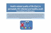 Health-related quality of life (QoL) in perinatally HIV ...services.y-congress.com/congress/Medias/2017/EACS2017/417/pdf/… · 2. HIV infected youth have lower levels of HRQoL, that