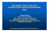 SpringdaleSpringdale ““State of the CityState of the City””Springdale Service Sector Facts The Springdale Service Sector includes businesses and institutional entities such