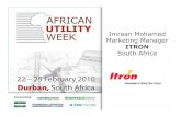Imraan Mohamed Marketing Manager ITRON South Africa€¦ · Case studies - Smart Meter Project Implementation & rollout– Lessons learnt from Europe, ... • In the mean time Oxxio