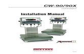 CW-90/90X - Cisco-Eagle€¦ · CW-90/CW-90X. checkweighing scale. W arning . Do not open the indicator enclosure! Refer all repairs and modifications to your distributor or qualified