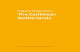 Nature Policy Plan The Caribbean Netherlands · The Nature Policy Plan 2013-2017 provides a framework for sound management and the wise use of nature in the Caribbean Netherlands.