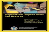 IntegratedEthics Program Officer’s Desk Reference · • Review the Desk Reference if you are a new IEPO, to orient your successor if you are vacating the role, and prior to a new