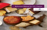 Reference Manual for U.S. Cheese - ThinkUSAdairy · The U.S. Dairy Industry and Export Initiatives ... end-users and food & beverage industry stakeholders, USDEC proudly serves as