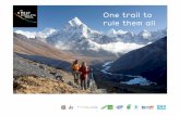 One trail to rule them all · trekking regions with new and recently developed trails aside the beaten track of commercial trekking tourism in ... Stretching the entire length of