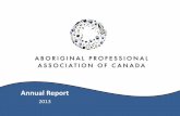 APAC 2014 Annual Report v2016 - indigenousprofessionals.org...The Aboriginal Professional Association of Canada (APAC) is a supportive community and platform for Aboriginal professionals