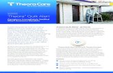 DATASHEET Theora Quik Alert · assisted living. Because caregivers get immediate alerts, nearby help can be dispatched to bring them home again before they wander far. With Theora