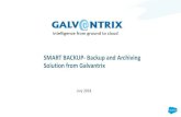 Smart Backup- Backup and Archiving Solution from Galvantrixgalvantrix.org/uploads/galvsmartbackup.pdf · Options Standard option –single server back up and archiving solution comes