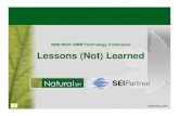 2008 NDIA CMMI Technology Conference Lessons (Not) …...2008 NDIA CMMI Technology Conference: Lessons (Not) Learned Institutionalizing Lessons Learned To ensure the long-term viability